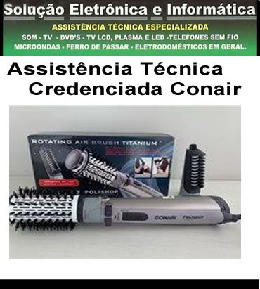 Link_NoDF_02_Escovas_Conair-1 Solução Eletrônica e Informática_Sudoeste/Brasília