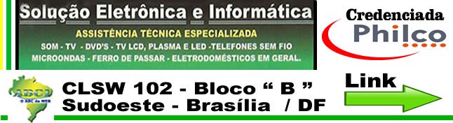 Link_Solucion_Philco_OK Solução Eletrônica e Informática_Sudoeste/Brasília